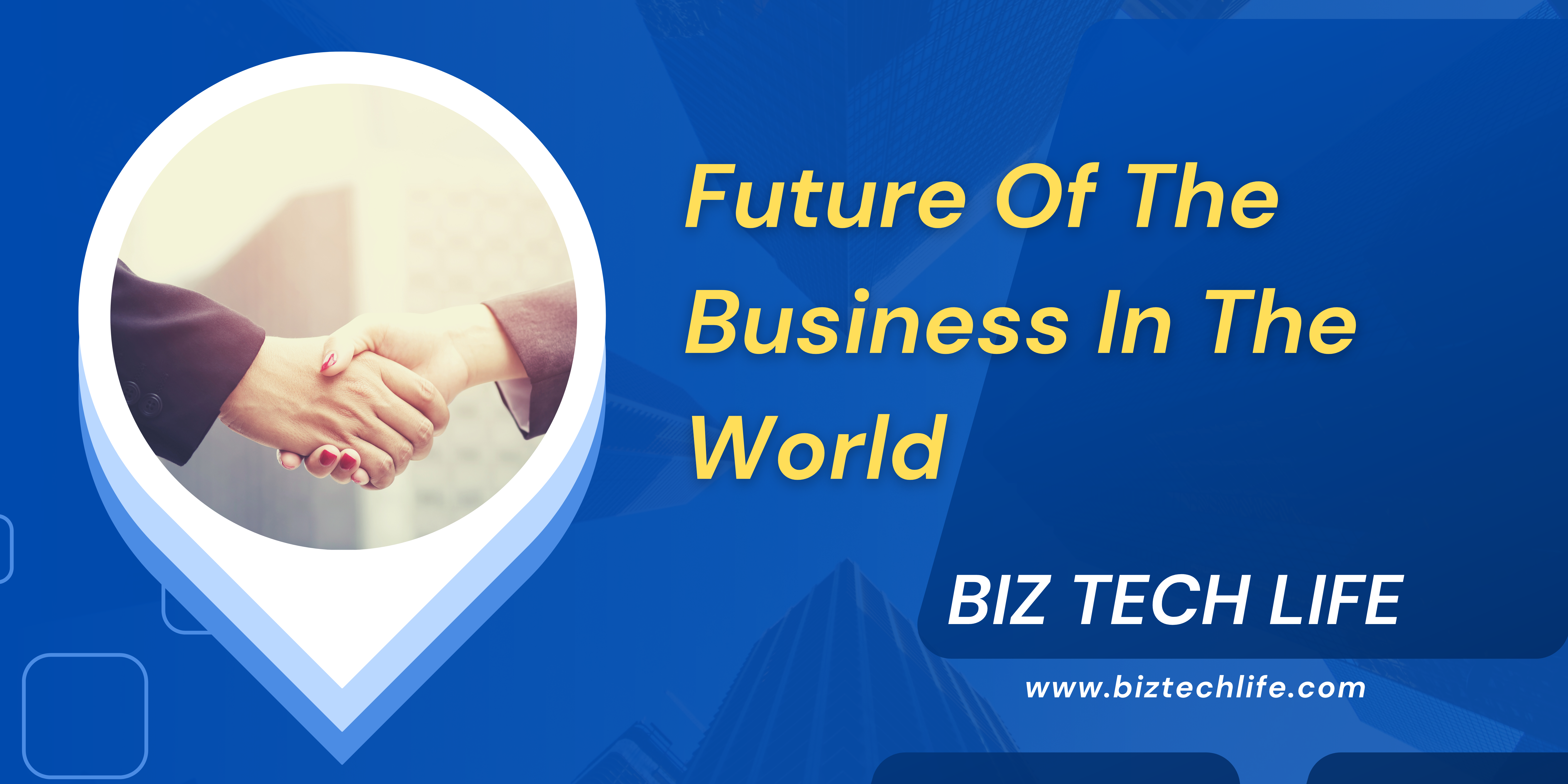 Future Of the Business