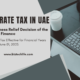 UAE Corporate Tax Relief for small businesses